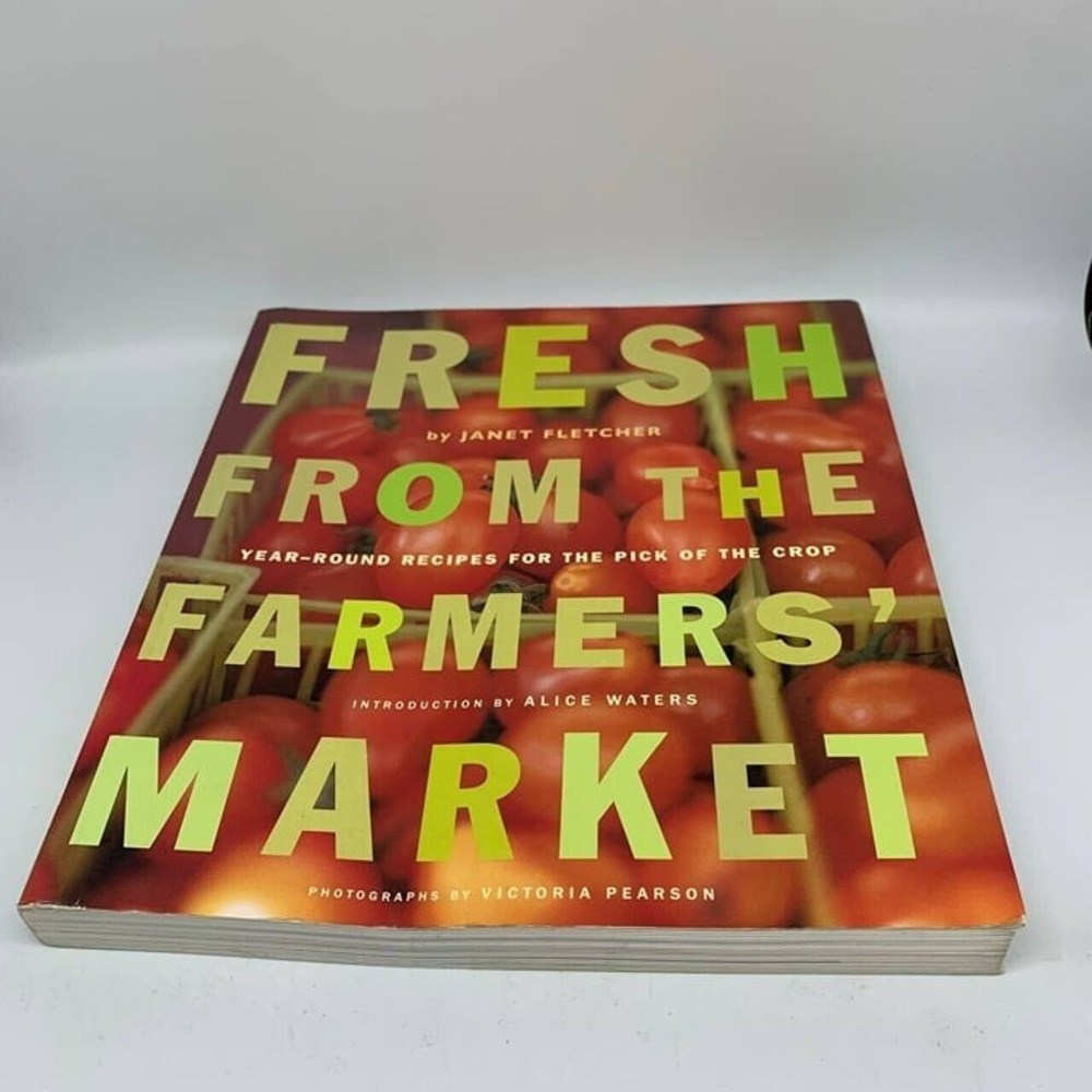 Fresh from the Farmers' Market by Janet Fletcher Paperback